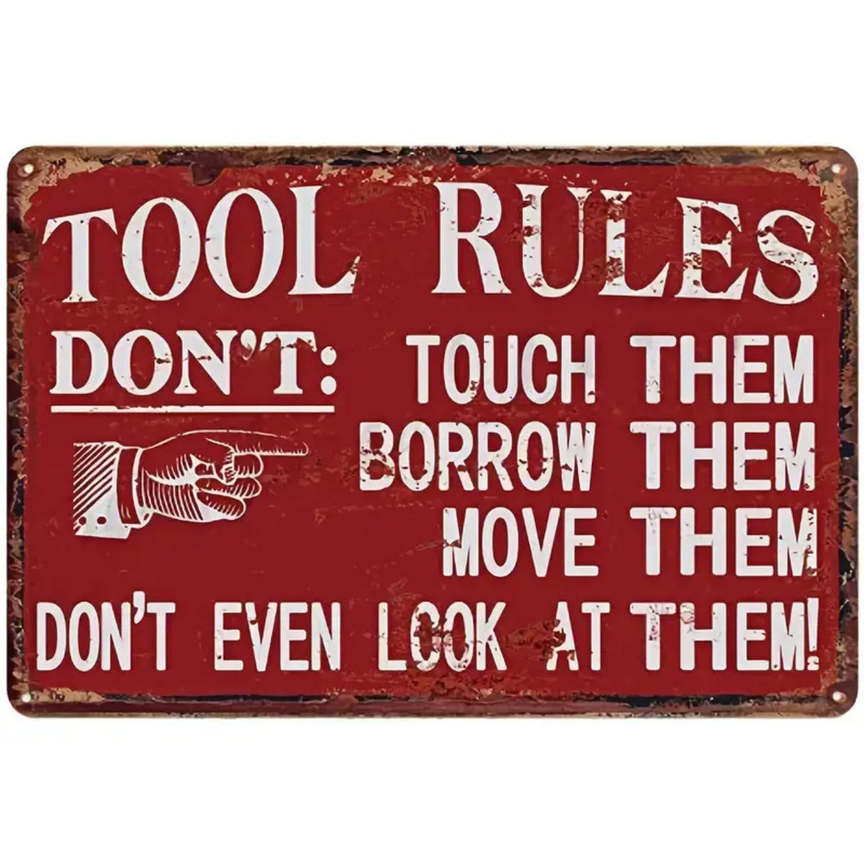 Tool Rules Metal Tin Sign