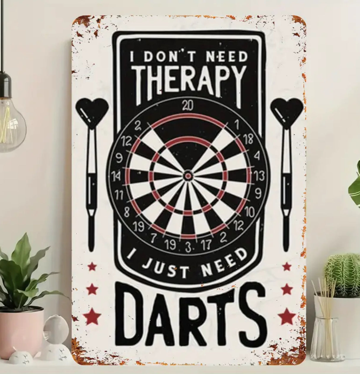 I Don’t Need Therapy Just Darts Metal Tin Sign