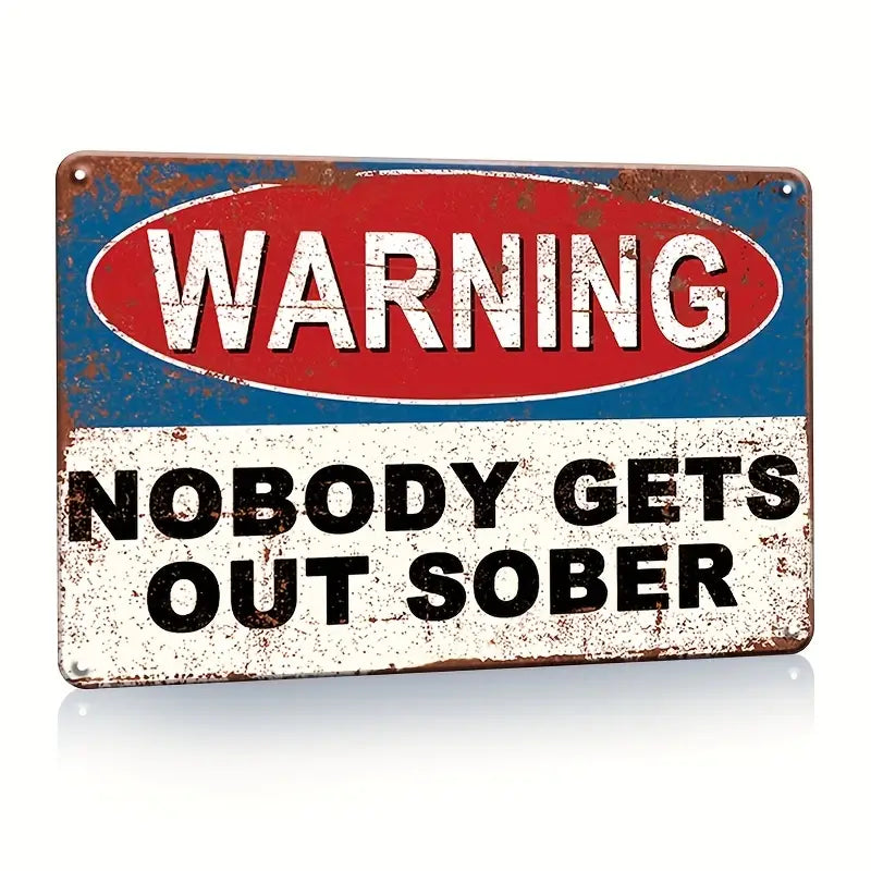 Warning Sober Sign Metal Tin Plate Sign Poster